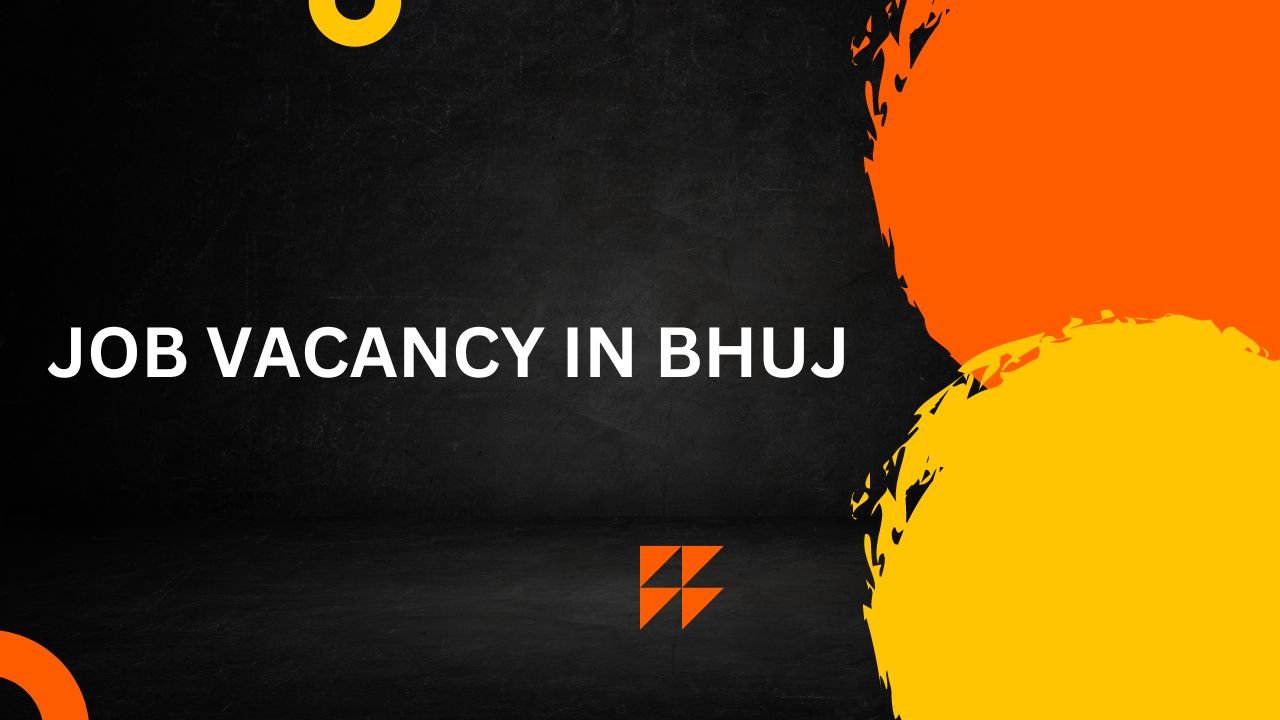 JOB IN BHUJ