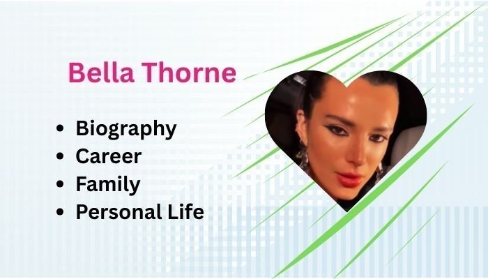Bella Thorne: Bio Family, Career, Physical Stats, Net worth