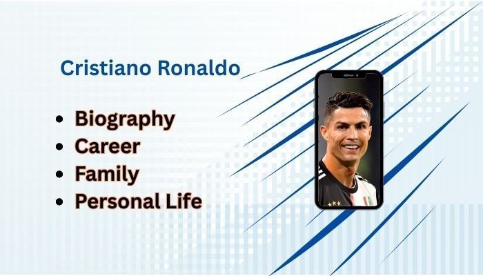 Cristiano Ronaldo: Biography, Family, Wealth, and Social Media Presence